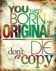 Be an Original